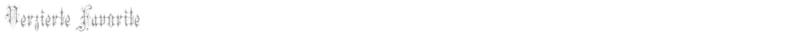 Verzierte Favorite font preview